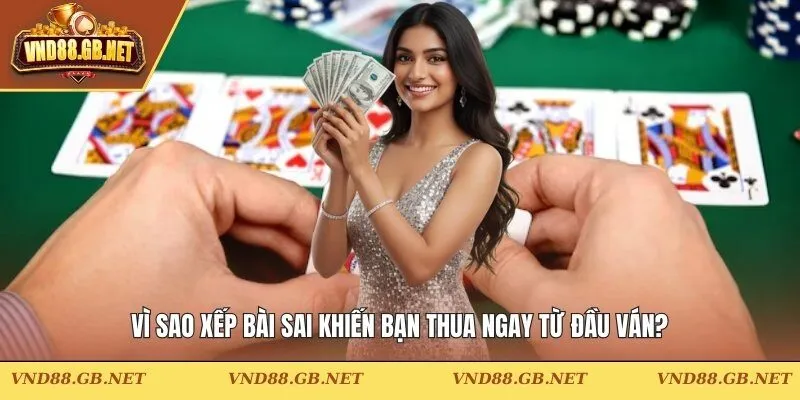 Xếp bài sai